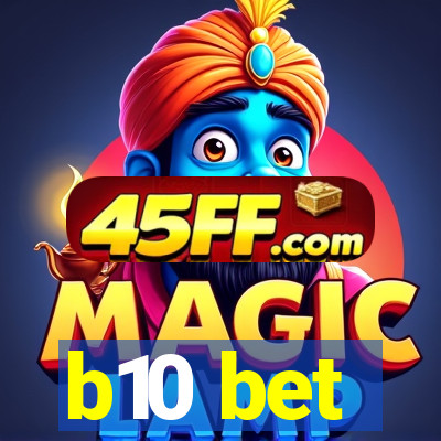 b10 bet